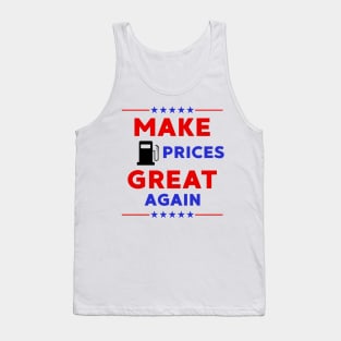 Make Gas Prices Great Again Tank Top